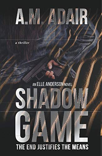 Beispielbild fr Shadow Game: The End Justifies The Means zum Verkauf von ThriftBooks-Atlanta