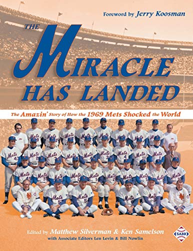 Stock image for The Miracle Has Landed: The Amazin' Story of How the 1969 Mets Shocked the World for sale by ThriftBooks-Dallas