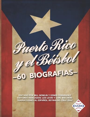 Stock image for Puerto Rico y el Bisbol: 60 Biografas (Leyendas del Beisbol) (Spanish Edition) for sale by GF Books, Inc.