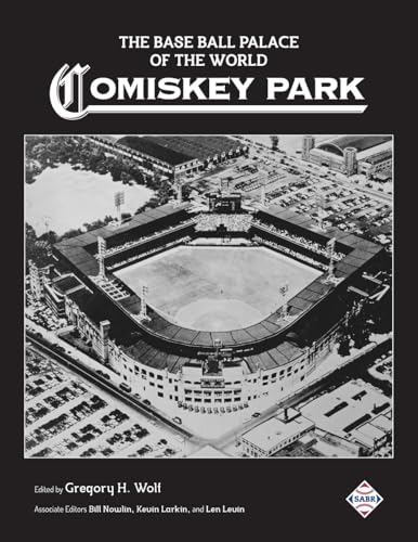 Imagen de archivo de The Base Ball Palace of the World Comiskey Park a la venta por Isaiah Thomas Books & Prints, Inc.