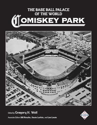 Stock image for The Base Ball Palace of the World Comiskey Park for sale by Isaiah Thomas Books & Prints, Inc.