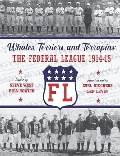 Stock image for Whales, Terriers, and Terrapins: The Federal League 1914-15 (The SABR Digital Library) for sale by Half Price Books Inc.