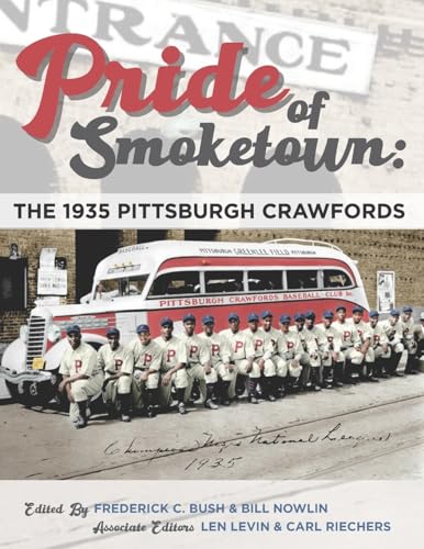 Beispielbild fr Pride of Smoketown: The 1935 Pittsburgh Crawfords (Champions of Black Baseball) zum Verkauf von GF Books, Inc.