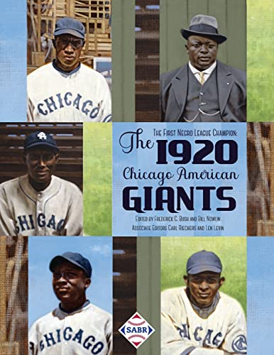 Imagen de archivo de The First Negro League Champion: The 1920 Chicago American Giants a la venta por GreatBookPrices