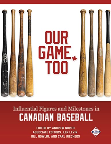 Beispielbild fr Our Game, Too: Influential Figures and Milestones in Canadian Baseball zum Verkauf von ThriftBooks-Dallas