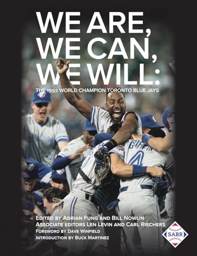 Beispielbild fr We Are, We Can, We Will: The 1992 World Champion Toronto Blue Jays zum Verkauf von ThriftBooks-Dallas