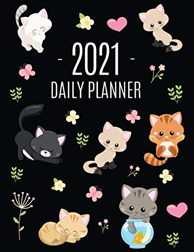 Stock image for Cats Daily Planner 2021: Make 2021 a Meowy Year! Cute Kitten Weekly Organizer with Monthly Spread: January - December For School, Work, Office, Goals, . Feline Agenda Scheduler for Women & Girls for sale by PlumCircle