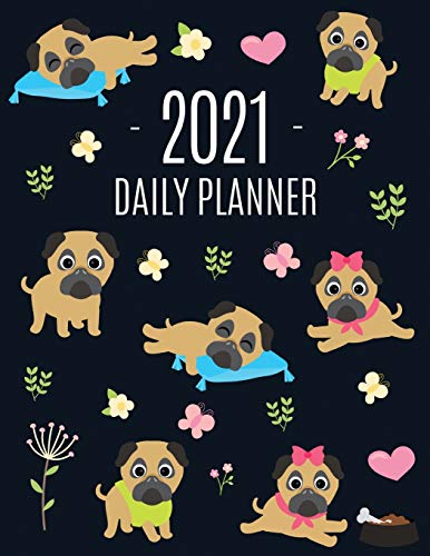 Imagen de archivo de Pug Planner 2021: Funny Tiny Dog Monthly Agenda For All Your Weekly Meetings, Appointments, Office & School Work January - December Calendar Cute . Scheduler with Flowers & Pretty Pink Hearts a la venta por GF Books, Inc.