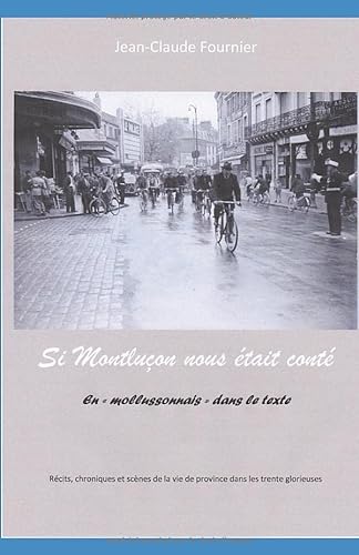 Stock image for Si Montluon nous tait cont: En "mollussonnais" dans le texte for sale by Ammareal