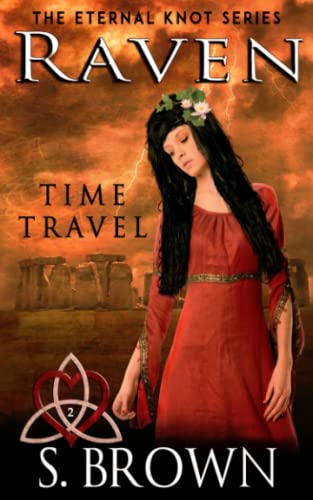 Imagen de archivo de Raven: Time Travel (The Eternal Knot Series) a la venta por Revaluation Books