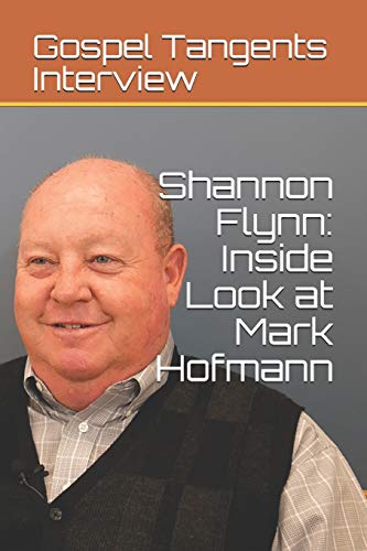 Imagen de archivo de Shannon Flynn: Inside Look at Mark Hofmann a la venta por THE SAINT BOOKSTORE