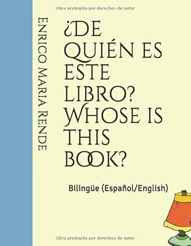 Imagen de archivo de De quin es este libro? Whose is this book?: Bilinguee (Espaol/English) (Cuentos infantiles) a la venta por Revaluation Books