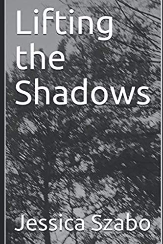 Beispielbild fr Lifting the Shadows zum Verkauf von Revaluation Books
