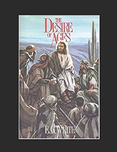 9781973121053: THE DESIRE OF AGES (The Conflict of the Ages)