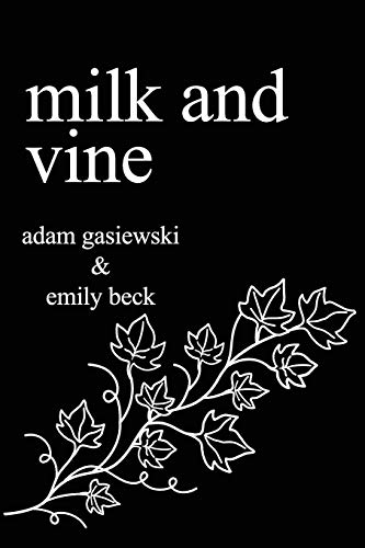 Beispielbild fr Milk and Vine: Inspirational Quotes From Classic Vines zum Verkauf von Gulf Coast Books