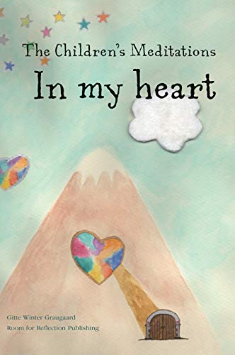 Stock image for The Children's Meditations In my heart for sale by AwesomeBooks