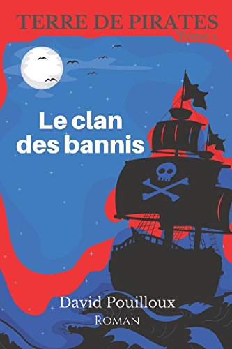 Beispielbild fr Terre de Pirates: Le Clan des Bannis zum Verkauf von Revaluation Books