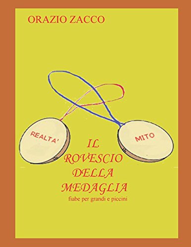 Beispielbild fr IL ROVESCIO DELLA MEDAGLIA: fiabe per grandi e piccini zum Verkauf von Buchpark