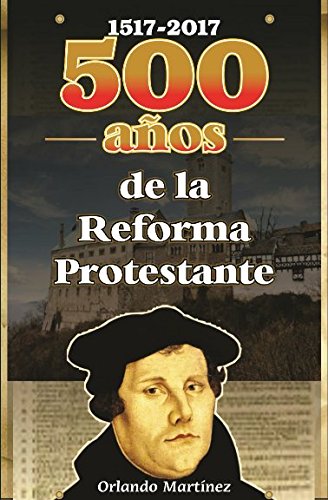 Imagen de archivo de 500 Aos de la Reforma Protestante a la venta por Revaluation Books