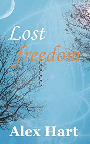 Stock image for Lost Freedom for sale by Revaluation Books