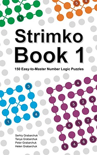 Imagen de archivo de Strimko Book 1: 150 Easy-to-Master Number Logic Puzzles a la venta por SecondSale