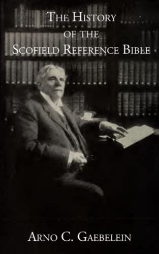 Imagen de archivo de The History of the Scofield Reference Bible a la venta por Ergodebooks