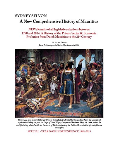 Beispielbild fr A New Comprehensive History of Mauritius Volume 1: From Prehistory to the Birth of Parliament in 1886 zum Verkauf von Revaluation Books