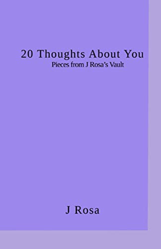 Imagen de archivo de 20 Thoughts about you (Pieces from J Rosa's Vault) a la venta por Lucky's Textbooks