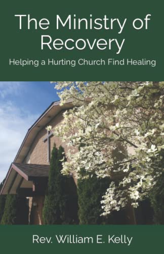 Stock image for The Ministry of Recovery: Helping a Hurting Church Find Healing for sale by ThriftBooks-Atlanta