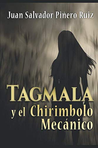 9781973187387: TAGMALA Y EL CHIRIMBOLO MECNICO