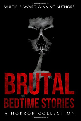 Immagine stock per Brutal Bedtime Stories: A Supernatural Horror Story Collection