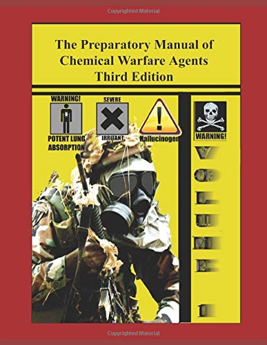 Beispielbild fr The Preparatory Manual of Chemical Warfare Agents Third Edition Volume 1: Extremely valuable reference book used to teach scientific, laboratory, and toxicity data zum Verkauf von ThriftBooks-Dallas