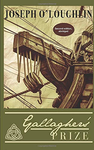 Imagen de archivo de Gallagher  s Prize: An Historical Adventure Novel in the Age of Sail a la venta por ThriftBooks-Dallas
