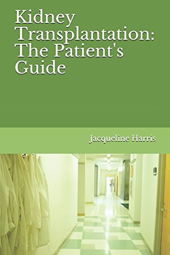 Imagen de archivo de Kidney Transplantation: The Patient's Guide a la venta por HPB-Diamond