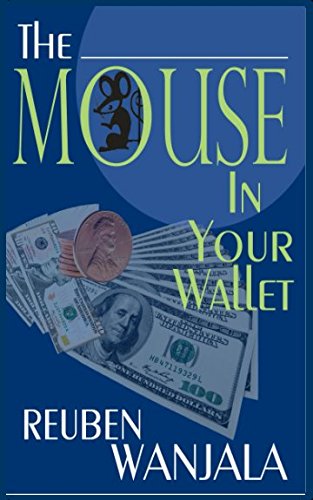 Beispielbild fr THE MOUSE IN YOUR WALLET: Who Moved My Money? zum Verkauf von Revaluation Books