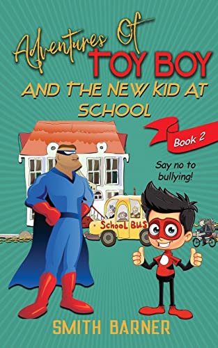 9781973227366: Adventures of Toy Boy and the New kid at School: 2
