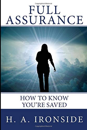 Stock image for Full Assurance: How to Know Youre Saved for sale by Goodwill Books