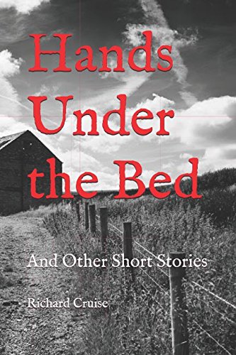 Imagen de archivo de Hands Under the Bed: And Other Short Stories a la venta por Revaluation Books