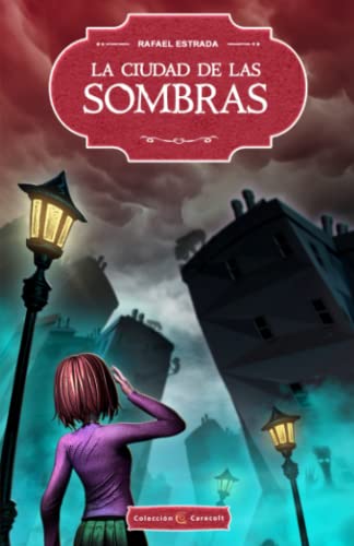 Stock image for La Ciudad de las Sombras (Coleccin Caracolt) (Spanish Edition) for sale by Lucky's Textbooks