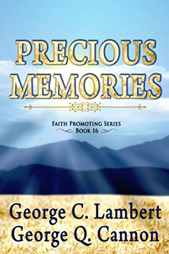 Stock image for Precious Memories (Faith Promoting Series) for sale by Revaluation Books