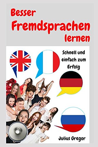 Stock image for Besser Fremdsprachen lernen: Schnell und einfach zum Erfolg for sale by Revaluation Books