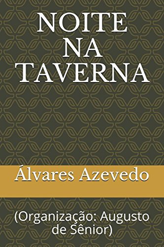 Stock image for NOITE NA TAVERNA: (Org.: Augusto de Snior) for sale by Revaluation Books