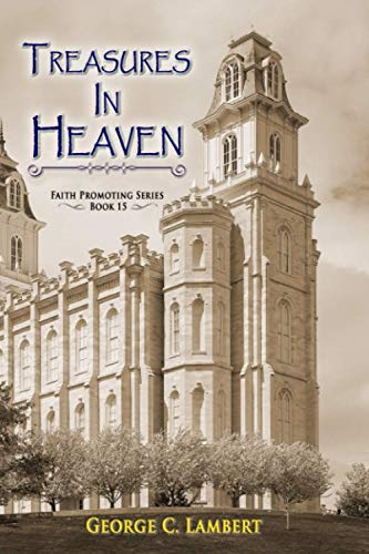 Stock image for Treasures In Heaven (Faith Promoting Series) for sale by Revaluation Books