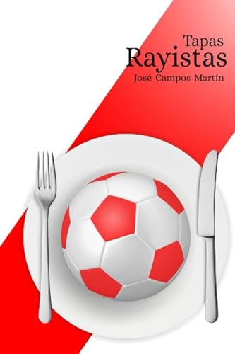 Imagen de archivo de Tapas Rayistas: Conoce las 150 Tapas de los Mejores Futbolistas de la Historia del Rayo Vallecano (1.924-2.018) a la venta por Revaluation Books
