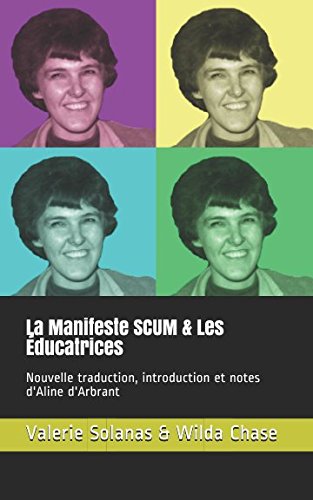 Imagen de archivo de Le Manifeste SCUM & Les ducatrices: Nouvelle traduction, introduction et notes d'Aline d'Arbrant a la venta por Revaluation Books