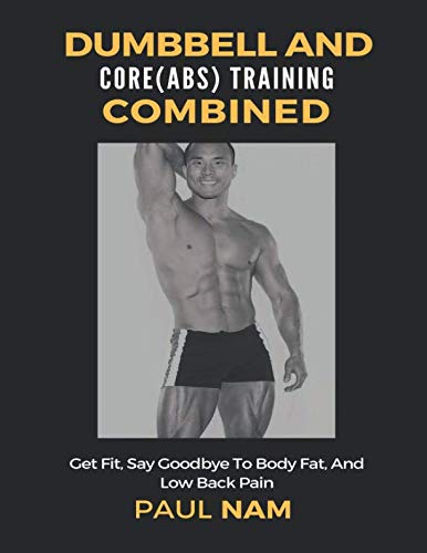 Stock image for Dumbbell And Core(Abs) Training Combined: For Men And Women for sale by Revaluation Books