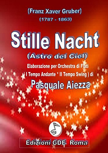 Beispielbild fr STILLE NACHT: Elaborazione per orchestra di Fiati (Andante - Swing) zum Verkauf von Revaluation Books