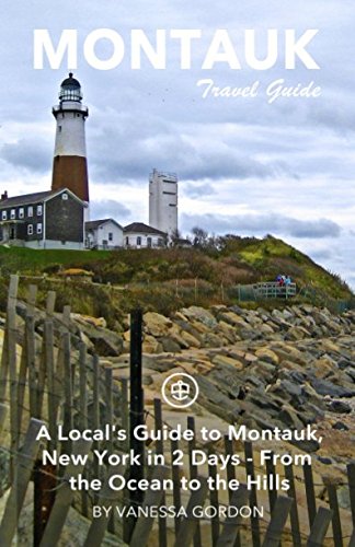 Beispielbild fr Montauk Travel Guide: A Local's Guide to Montauk, New York in 2 Days - From the Ocean to the Hills zum Verkauf von SecondSale
