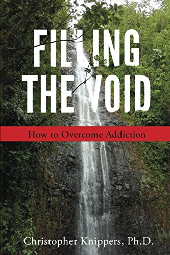 Stock image for Filling The Void: How To Overcome Addiction for sale by Revaluation Books