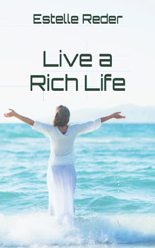 Imagen de archivo de Live a Rich Life a la venta por Lucky's Textbooks